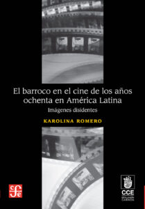 El barroco en el cine de los años ochenta en América Latina