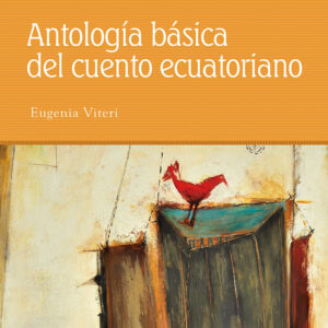 Antologia basica del cuento ecuatoriano