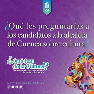 Conversatorio con los candidatos y candidata a la alcaldía de Cuenca